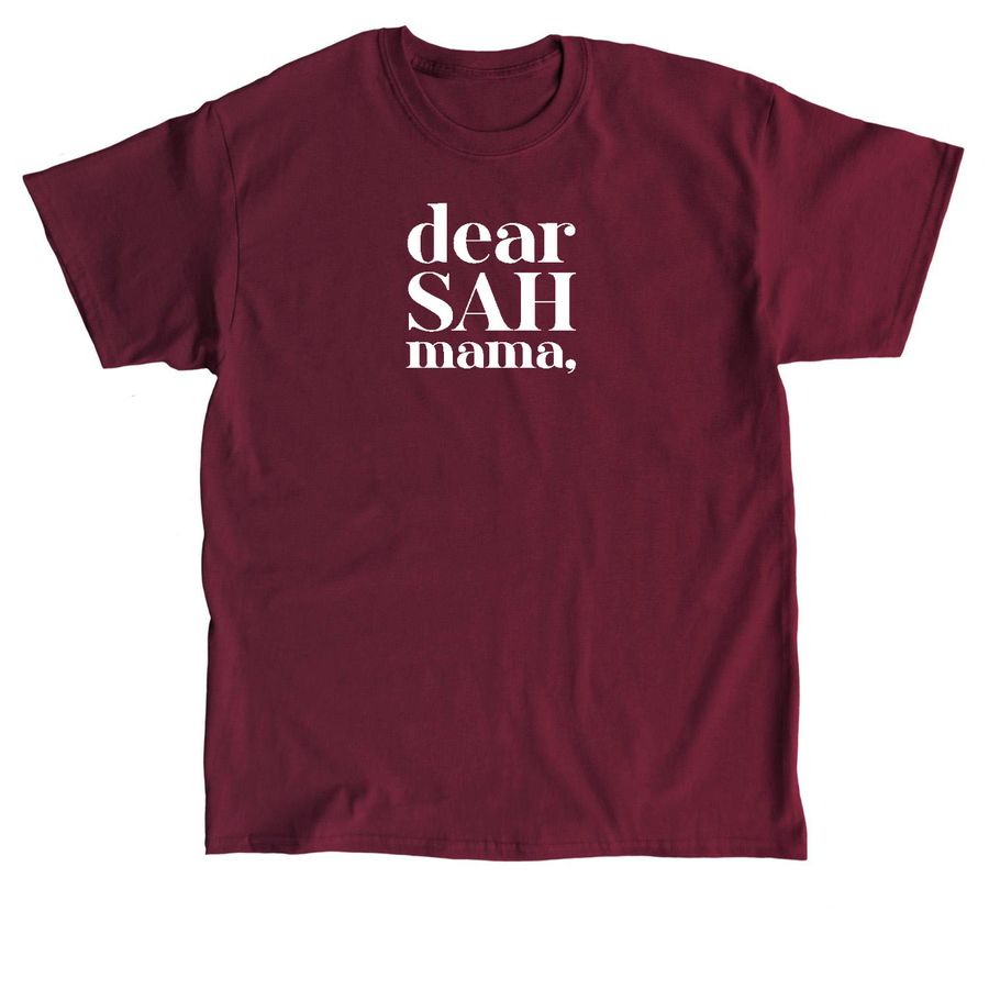 Dear SAH Mama Classic Unisex Tee