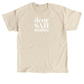 Dear SAH Mama Classic Unisex Tee