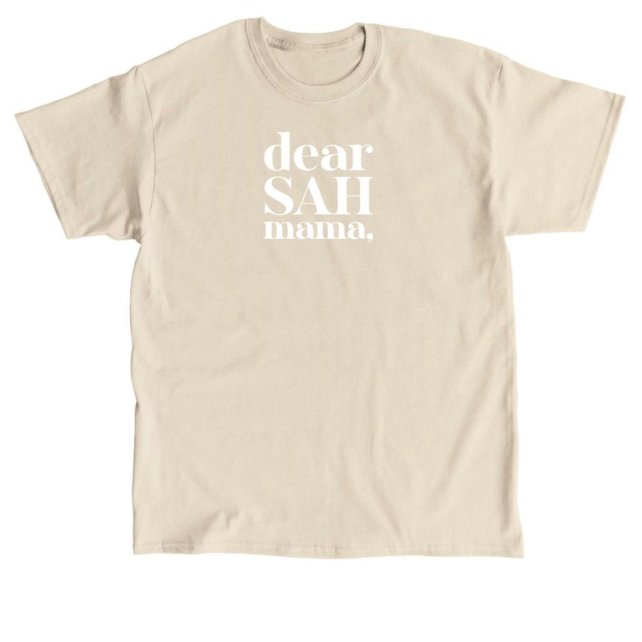 Dear SAH Mama Classic Unisex Tee