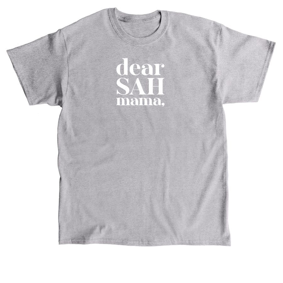 Dear SAH Mama Classic Unisex Tee
