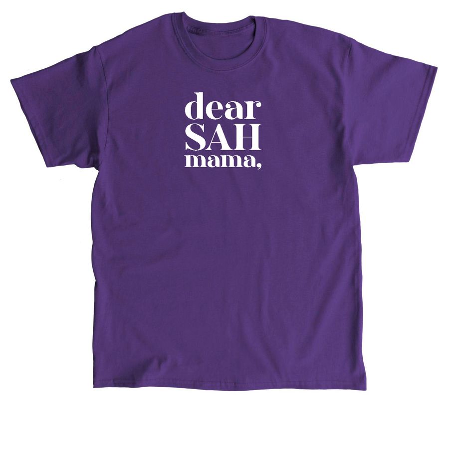 Dear SAH Mama Classic Unisex Tee
