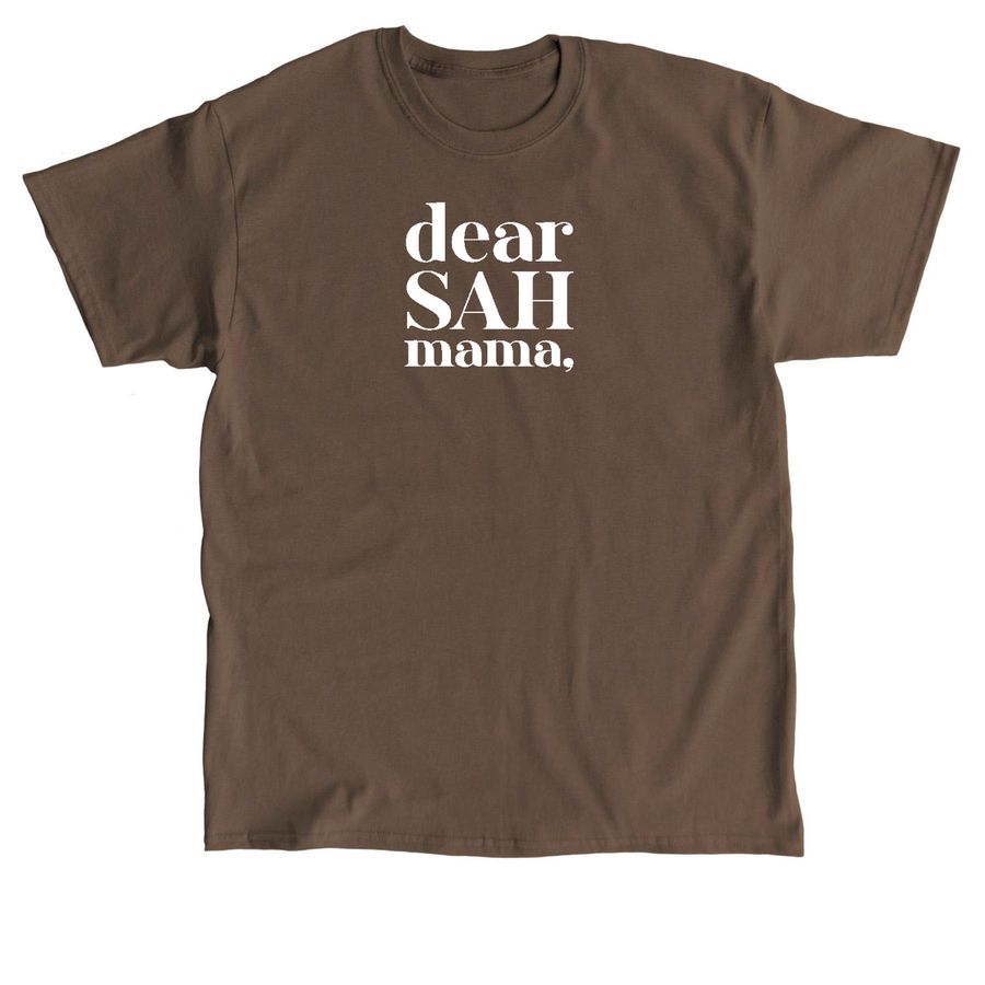 Dear SAH Mama Classic Unisex Tee
